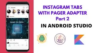 Instagram Clone | Tabs View Pager Adapter | Android Studio | Part 2