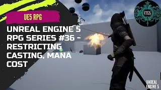 Unreal Engine RPG Tutorial Series #36 - Restricting casting and adding mana cost check