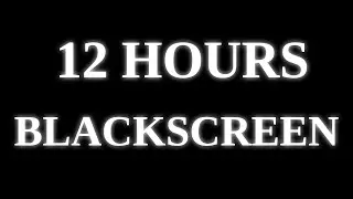 BLACK SCREEN - 12 HOURS - TEMPLATE - HD