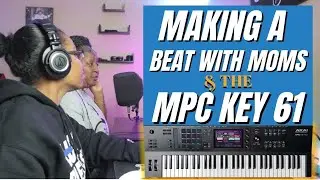 Making A Beat with my Mom's voice | MPC KEY 61 X Studio One