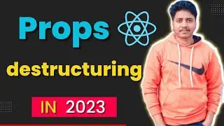 ReactJS Tutorial - 6 | Props in React JS | Destructuring props in React JS | object destructuring