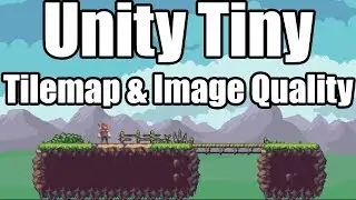 Unity Tiny - How to use Tilemaps and improve image Quality | # 02