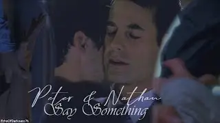 Say Something | Peter&Nathan | Heroes| #NBC #Brothers #fanvidfeed #viddingisart #sonyvegas #petrelli