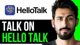 HOW TO START TALKING ON HELLOTALK APP (EASY GUIDE) [2024]