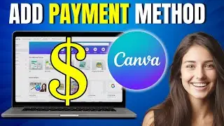 How To Add Payment Method In Canva