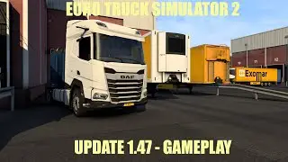 Euro Truck Simulator 2 1.47 | Gameplay