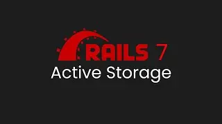 Active Storage For File Uploads | Ruby on Rails 7 Tutorial