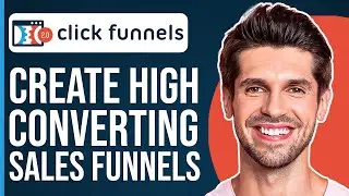 ClickFunnels 2.0 | How To Create High-Converting Sales Funnels (2023)