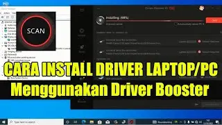 Tutorial install driver laptop atau pc menggunakan driver booster