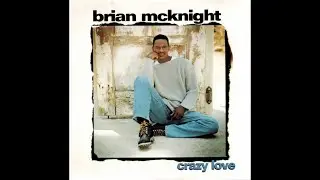 Brian McKnight “Crazy Love” Lyrics