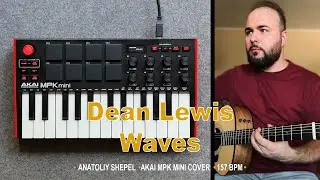 Dean Lewis - Waves (Instrumental Akai MPK mini + Taylor 110E cover)