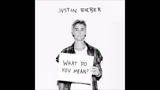 Justin Bieber - What Do You Mean? (Audio)