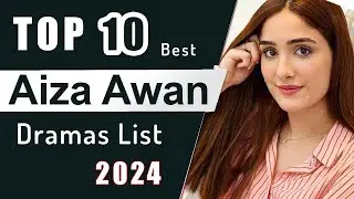 Top 10 Best Aiza Awan Drama Serial List | Aiza awan dramas | Aiza awan new drama 2024 | Takabbur