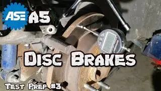 ASE A5 Test Prep #3 - Disc Brake Task List