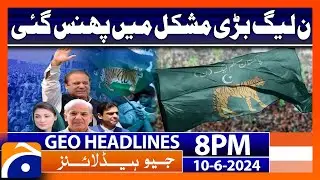 PML-N in Big Trouble - Nawaz Sharif | Geo News at 8 PM Headlines | 10th June 2024