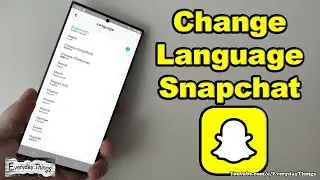 How to Change Language on Snapchat: Quick and Simple Steps