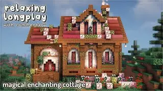 Minecraft Relaxing Longplay With Commentary - Magical Enchanting Cottage🌷