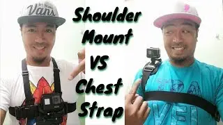 GoPro Shoulder Mount vs Chesty Strap