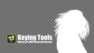 KeyingTools - Macros for BMD Fusion and Resolve