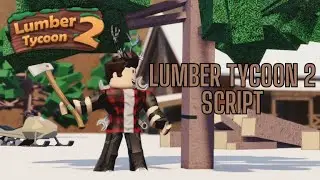 LUMBER TYCOON 2 2024 | MOD WOOD | NO KEY | FREE SCRIPT | AUTO WOOD