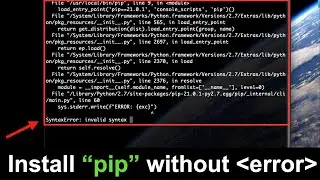 pip SyntaxError: invalid syntax [SOLVED] | (UPDATE: Follow the latest steps in the description👇)