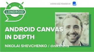 Android Canvas in Depth