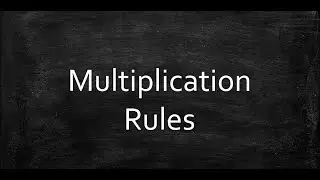 Multiplication Rules