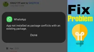 App not installed as package conflicts with an existing package