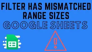 FILTER Has Mismatched Range Sizes Google Sheets