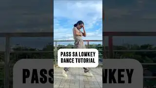 PASS SA LOWKEY TIKTOK DANCE TUTORIAL Slowed Mirrored #dance #shorts