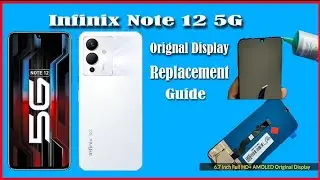 Infinix Note 12 5g||Lcd Replacement ||How To Replace Lcd Infinix Note 12 5g ||