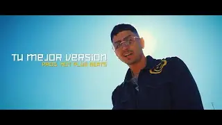 EL VILLANO - Tu Mejor Versión (Video Oficial)