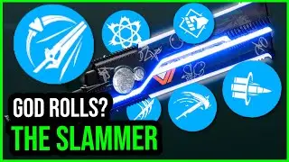 THE SLAMMER and Its Many God Rolls (Destiny 2 Guide)
