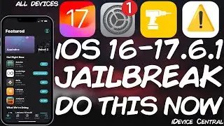 iOS 16.0 - 17.6.1 JAILBREAK (All Devices): Do THIS Right Now While You Still Have Time