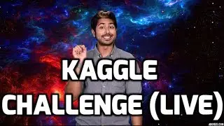 Kaggle Challenge (LIVE)