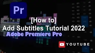 How to Add Subtitles Tutorial | Premiere Pro 2022 #adobe #adobepremierepro