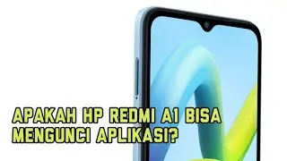 APAKAH HP REDMI A1 BISA MENGUNCI APLIKASI?