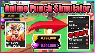 [👊RELEASE] Anime Punch Simulator Script - Auto Farm GUI & More!! BEST