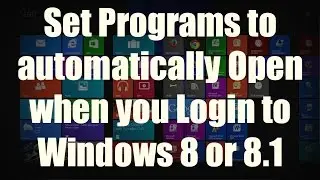 HOW-TO: Autostart a Program when you Login on Windows 8 and 8.1 using the Startup folder