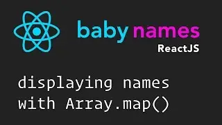 ReactJS Beginner Series: #5 - Display Names List with Array.map()