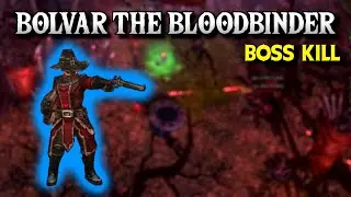 Bolvar The Bloodbinder | Grim Dawn Boss Kill