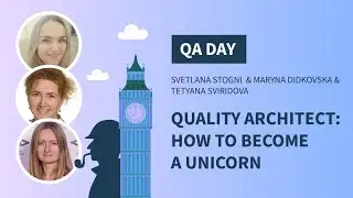 QA Day 2021 Quality Architect How to Become a Unicorn