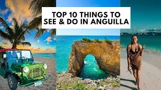 TOP 10 THINGS TO SEE & DO IN ANGUILLA!