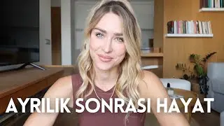 AYRILIK SONRASI HAYAT | Yeme Ataklarım ve Toksik Alışkanlıklar Nasıl Yok Oldu?