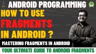 Fragments in Android | Fragments Tutorial with Example In Android Studio |  How to use Fragments?