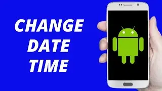 How To Change Date and Time On Android ! 2021