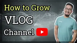 How to Grow a Vlog Channel 2022 | Vlog Tips for New Vloggers - TechieThapa