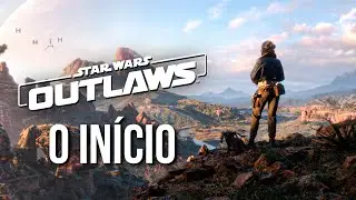 STAR WARS OUTLAWS - O INÍCIO DE GAMEPLAY, Dublado em Português PT BR | Mundo Aberto INCRÍVEL!