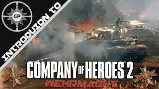 An Introduction to the Wehrmacht (Company of Heroes 2 Guide Winter 2018 Edition)