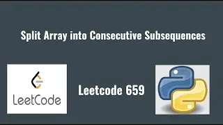 Leetcode 659: Split Array into Consecutive Subsequences